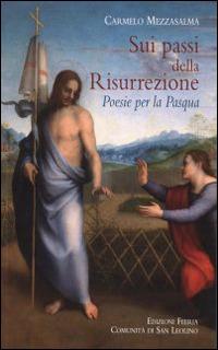 Sui passi della Risurrezione. Poesie per la Pasqua - copertina