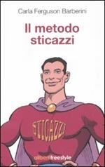 Il metodo sticazzi