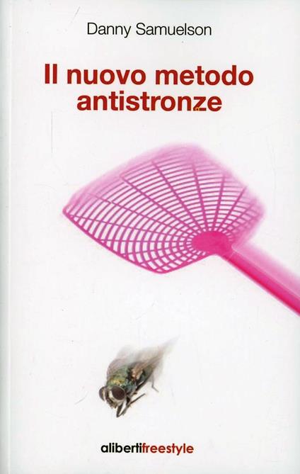 Il nuovo metodo antistronze - Danny Samuelson - copertina