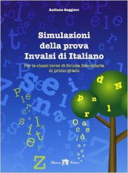 Simulazioni della prova INVALSI di italiano. Per la 3ª classe della Scuola media. Con espansione online - Raffaele Ruggiero - copertina
