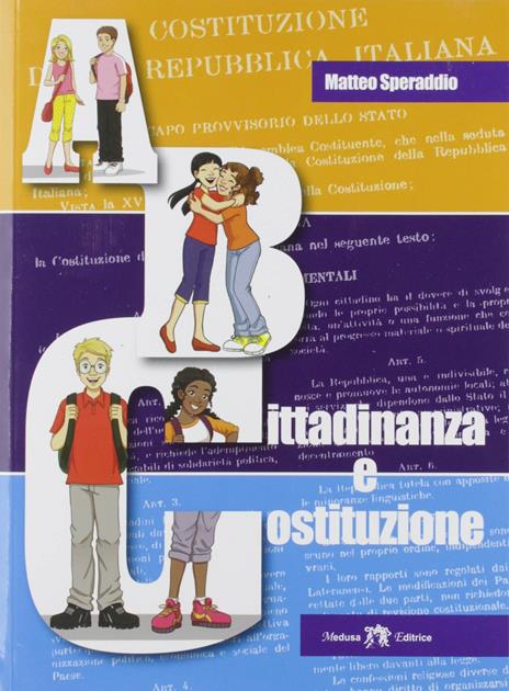  ABC cittadinanza e Costituzione. Ediz. per la scuola