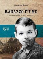 Ragazzo fiume. 4 novembre 1966: la città sott'acqua