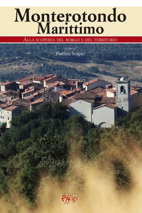 Monterotondo Marittimo. Alla scoperta del borgo e del territorio - copertina