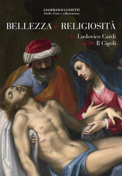 Bellezza e religiosità in Ludovico Cardi detto Il Cigoli. Ediz. illustrata - copertina