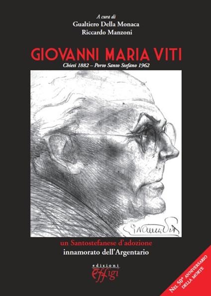 Giovanni Maria Viti. Un santostefanese d'adozione innamorato dell'Argentario - copertina
