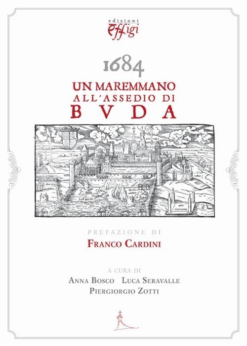 1684. Un maremmano all'assedio di Buda - copertina