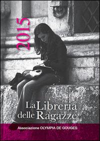 La libreria delle ragazze. Agenda 2015 - copertina