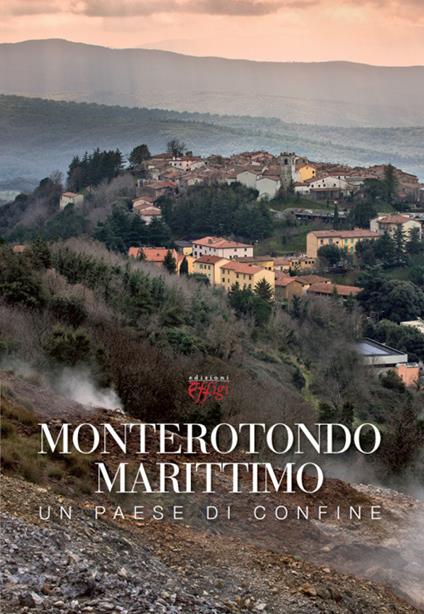 Monterotondo Marittimo. Un paese di confine - copertina