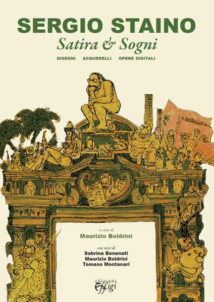 Sergio Staino. Satira e sogni. Disegni, acquerelli, opere digitali - copertina