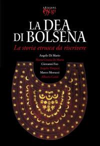 La dea di Bolsena. La storia etrusca da riscrivere - copertina