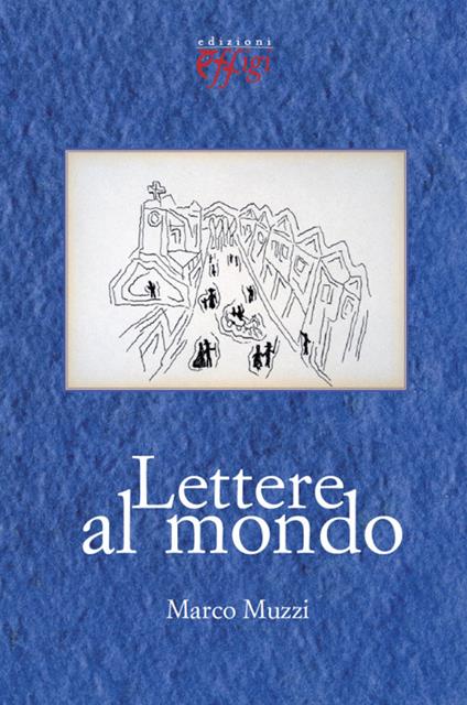 Lettere al mondo - Marco Muzzi - copertina