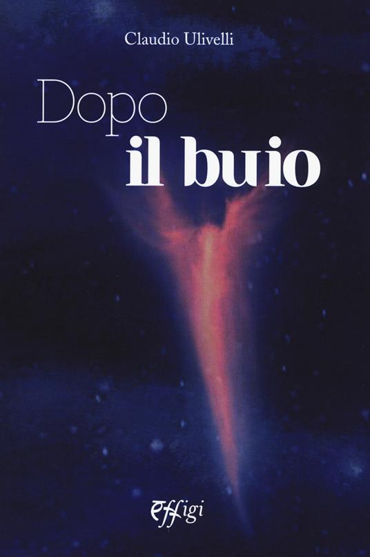 Dopo il buio - Claudio Ulivelli - copertina