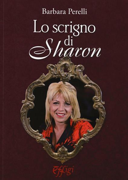 Lo scrigno di Sharon - Barbara Perelli - copertina
