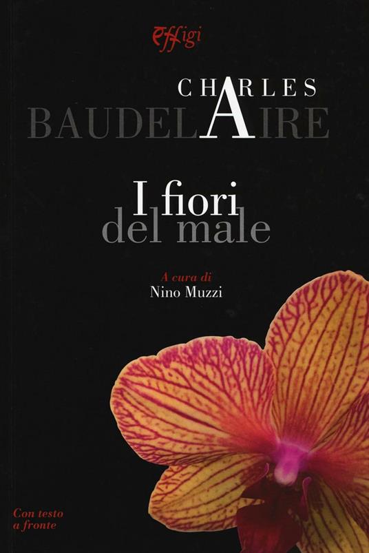 I fiori del male. Testo francese a fronte - Charles Baudelaire - copertina