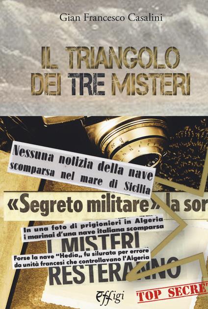 Il triangolo dei tre misteri - Gian Francesco Casalini - copertina