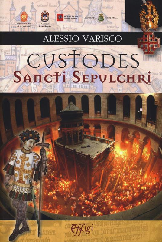 Custodes sancti sepulchri - Alessio Varisco - copertina