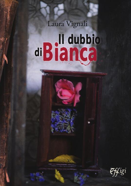 Il dubbio di Bianca - Laura Vignali - copertina