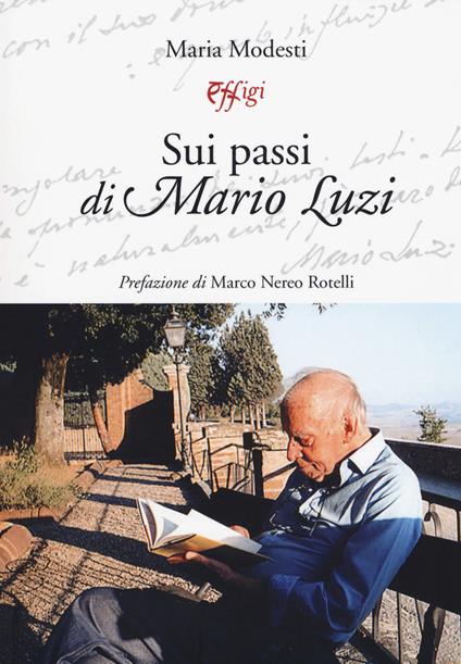 Sui passi di Mario Luzi - Maria Modesti - copertina