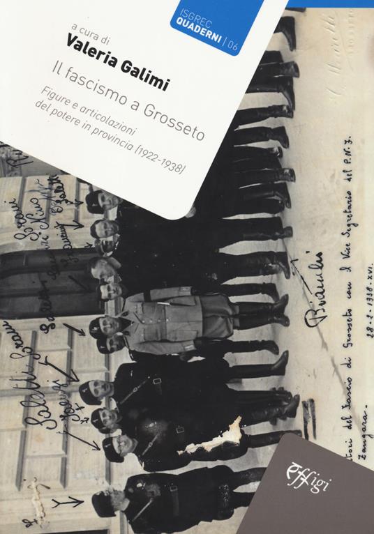 Il fascismo a Grosseto. Figure e articolazioni del potere in provincia (1922-1938) - copertina