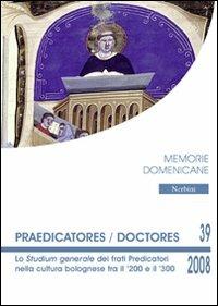 Praedicatores-doctores. Lo studium generale dei frati predicatori nella cultura bolognese tra il '200 e il '300 - copertina