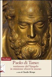 Paolo di Tarso: testimone del Vangelo in missione «fuori le mura» - copertina