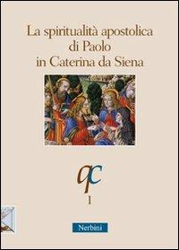 La spiritualità apostolica di Paolo in Caterina da Siena - copertina