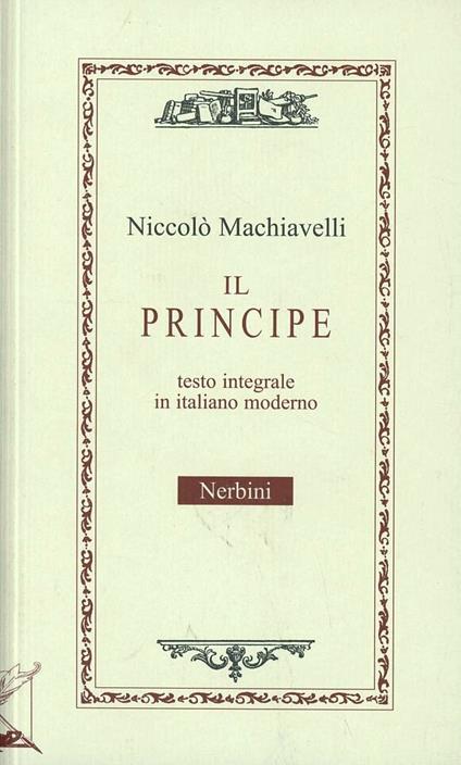Il principe. Testo in italiano corrente - Niccolò Machiavelli - copertina