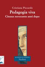 Pedagogia viva. Cîteaux novecento anni dopo