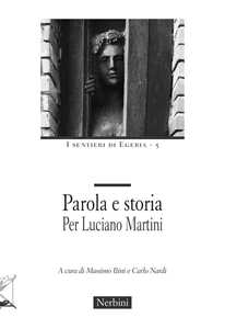 Libro Parola e storia. Per Luciano Martini 