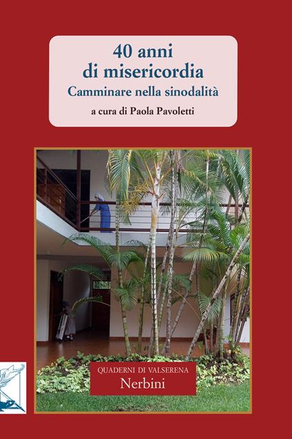 40 anni di misericordia. Camminare nella sinodali - copertina