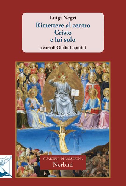 Rimettere al centro Cristo e lui solo - Luigi Negri - copertina