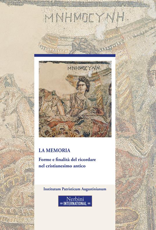 La memoria. Forme e finalità del ricordare nel cristianesimo antico - copertina