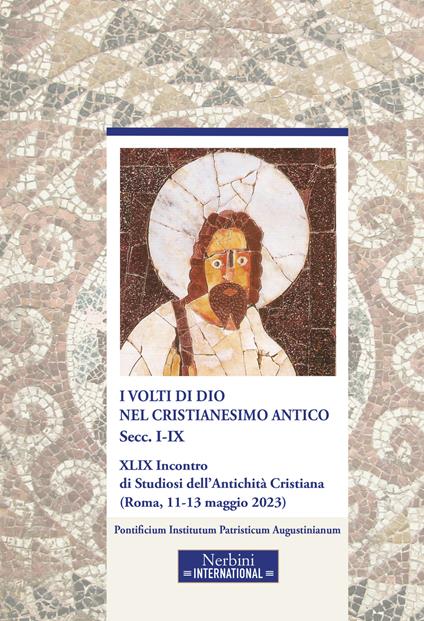 I volti di Dio nel cristianesimo antico. Secc.I-IX - copertina