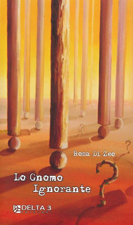 Lo gnomo ignorante - Rosa Di Zeo - copertina
