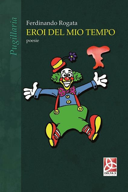 Eroi del mio tempo - Ferdinando Rogata - copertina