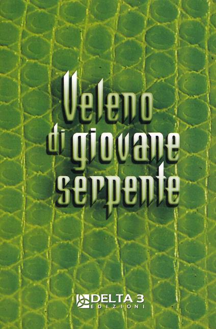 Veleno di giovane serpente - Marino Virgilio Sanno - copertina