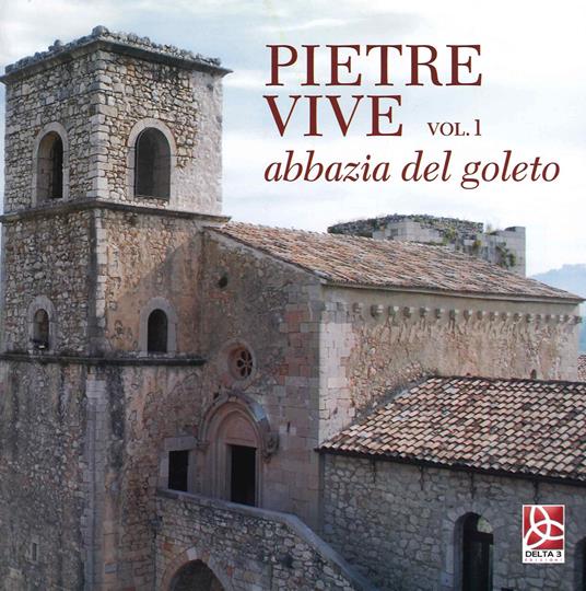 Pietre vive. Vol. 1: Abbazia del Goleto. - copertina