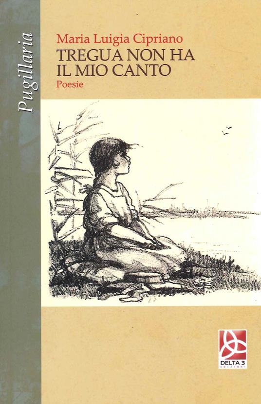 Tregua non ha il mio canto - Maria Luigia Cipriano - copertina