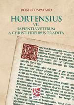 Hortensius. Vel sapientia veterum a christifidelibus tradita