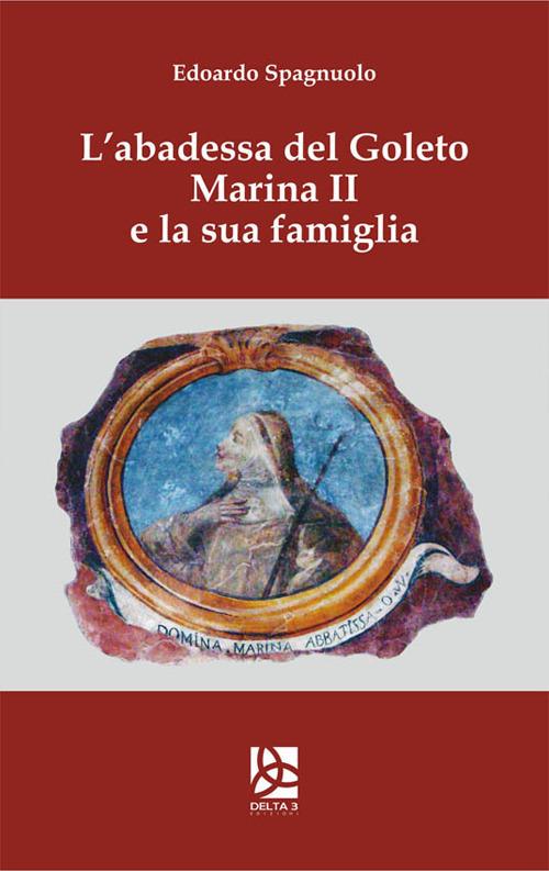 L' abadessa del Goleto Marina II e la sua famiglia - Edoardo Spagnuolo - copertina