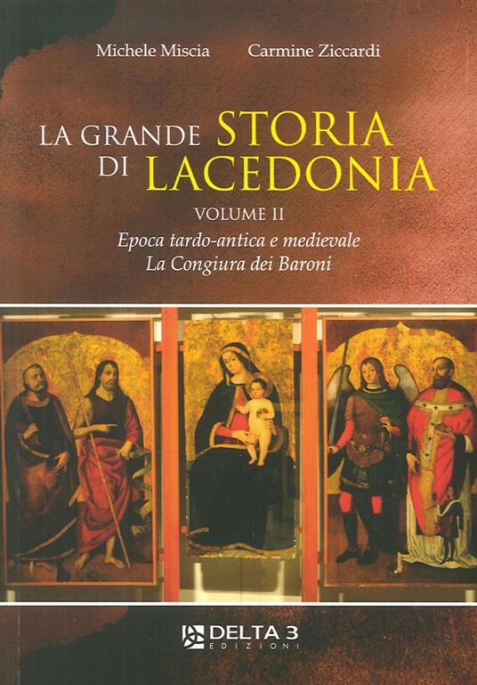 La grande storia di Lacedonia - Michele Miscia,Carmine Ziccardi - copertina