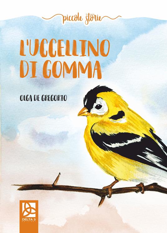 L' uccellino di gomma - Olga De Gregorio - copertina