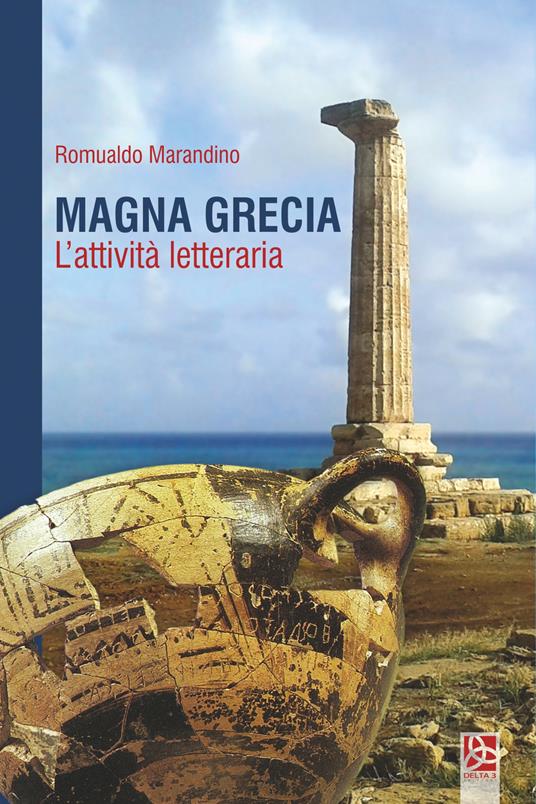 Magna Grecia. L'attività letteraria - Romualdo Marandino - copertina