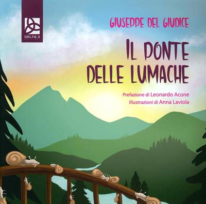 Il ponte delle lumache - Giuseppe Del Giudice - copertina
