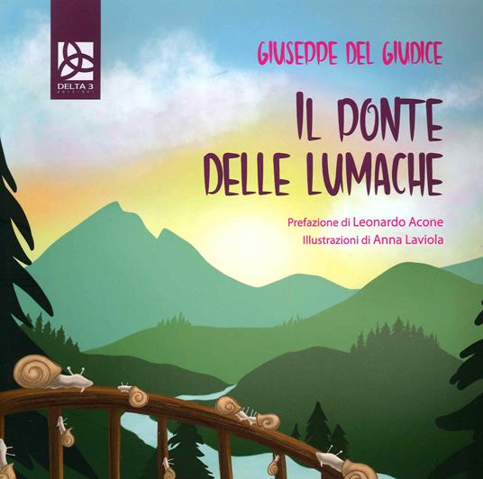 Il ponte delle lumache - Giuseppe Del Giudice - copertina
