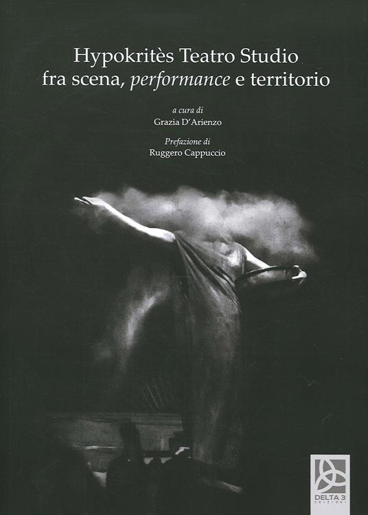 Hypokritès. Teatro Studio fra scena, performance e territorio - copertina
