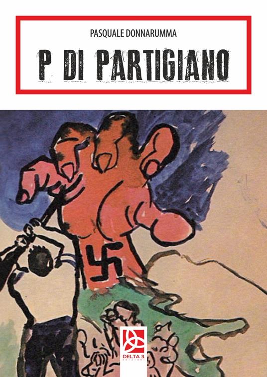 P di partigiano - Pasquale Donnarumma - copertina