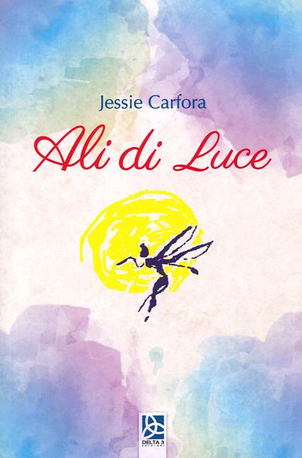 Ali di luce - Jessie Carfora - copertina