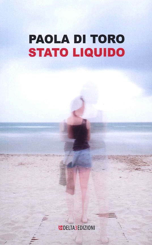 Stato liquido - Paolo Di Toro - copertina