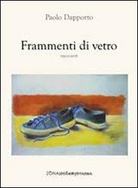 Frammenti di vetro - Paolo Dapporto - copertina